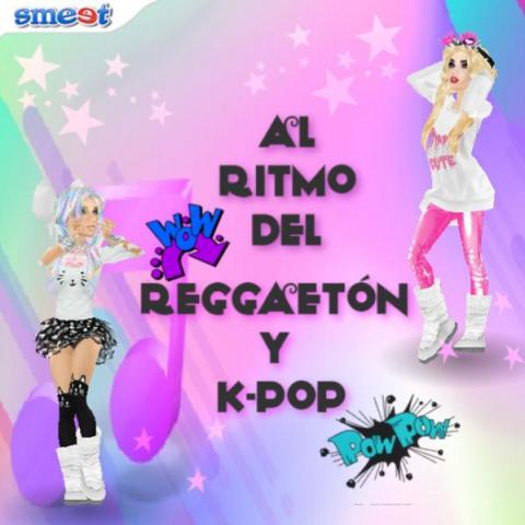 Al Ritmo del Reggaetón y  K-pop